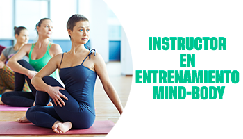 INSTRUCTOR EN ENTRENAMIENTO MIND-BODY (YOGA & RESPIRACIÓN CONSCIENTE)