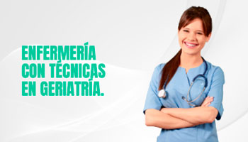 Enfermería con técnicas de geriatría